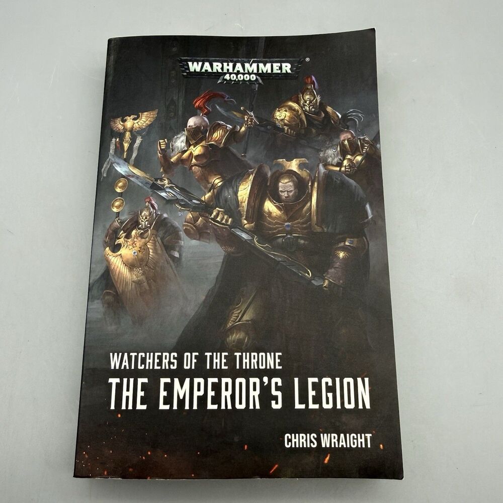 Watchers of the Throne: The Emperor's Legion